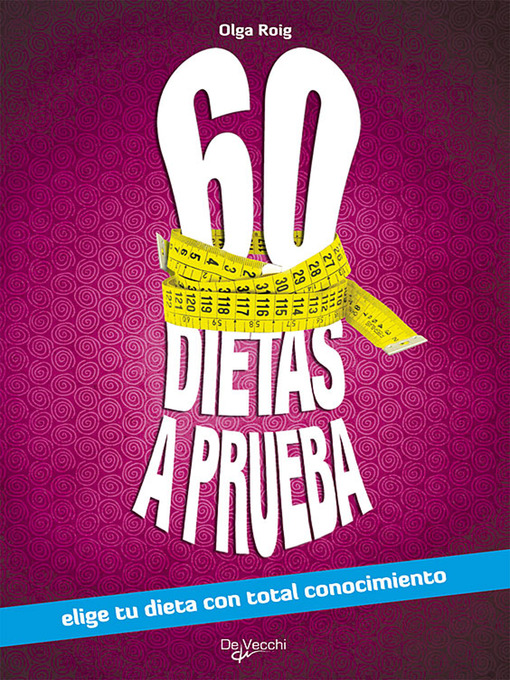 Title details for 60 dietas a prueba by Olga Roig - Available